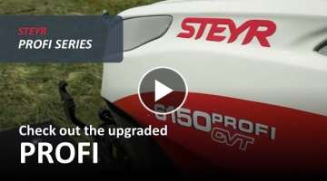 STEYR - Check out the upgraded PROFI